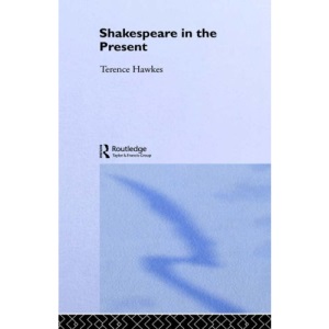 Shakespeare in the Present (Accents on Shakespeare)