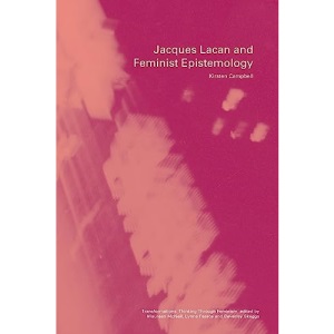 Jacques Lacan and Feminist Epistemology (Transformations)