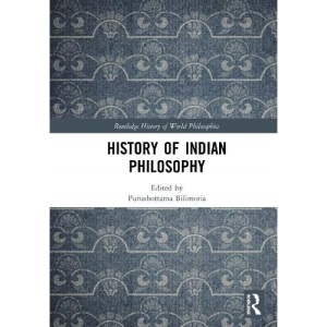 History of Indian Philosophy (Routledge History of World Philosophies)