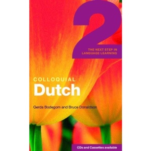 Colloquial Dutch 2 (Colloquial Series)