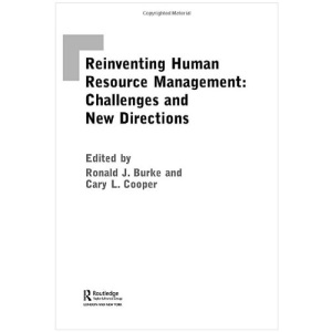 Reinventing HRM: Challenges and New Directions