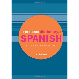 A Frequency Dictionary of Modern Spanish (Routledge Frequency Dictionaries)