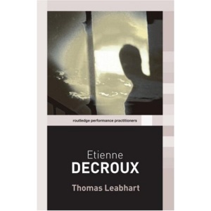 Etienne Decroux (Routledge Performance Practitioners)