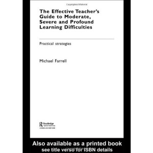 Effec Teach Gd Mod Sev and Prof Learn (New Directions in Special Educational Needs)