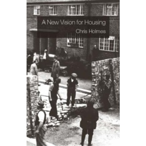 A New Vision for Housing
