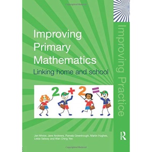 Improving Primary Mathematics: Linking Home and School (Improving Practice TLRP)
