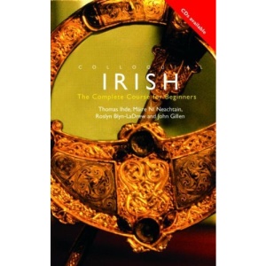 Colloquial Irish: The Complete Course for Beginners (Colloquial) (Colloquial Series)