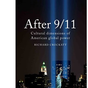 After 9/11: Cultural Dimensions of American Global Power