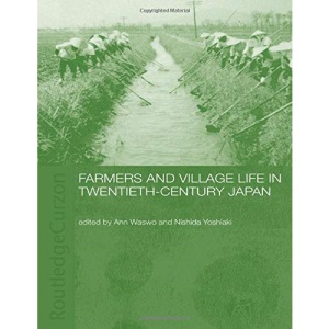 Farmers and Village Life in twentieth-century Japan