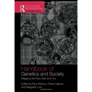 The Handbook of Genetics and Society