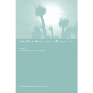 Cross-Border Governance in the European Union (Routledge Research in Transnationalism)