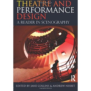 Theatre and Performance Design: A Reader in Scenography