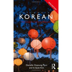 Colloquial Korean (Colloquial Series (Book Only))