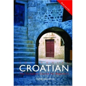 Colloquial Croatian (Colloquial) (Colloquial Series)