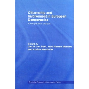 Citizenship and Involvement in European Democracies (Routledge Research in Comparative Politics)