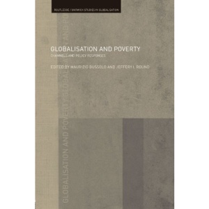 Globalisation and Poverty (Routledge/Warwick Studies in Globalisation)