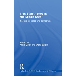 Non-State Actors in the Middle East: Factors for Peace and Democracy (UCLA Center for Middle East Development (CMED) Series)