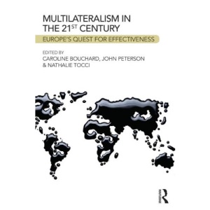 Multilateralism in the 21st Century: Europe's quest for effectiveness
