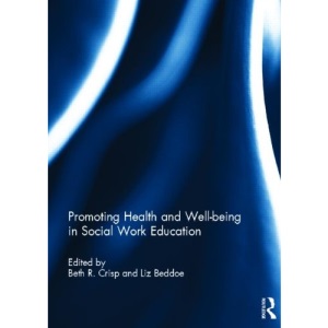 Promoting Health and Well-being in Social Work Education