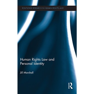 Human Rights Law and Personal Identity (Routledge Research in Human Rights Law)