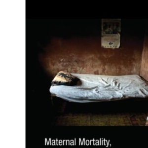 Maternal Mortality, Human Rights and Accountability