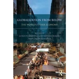 Globalization from Below: The World's Other Economy