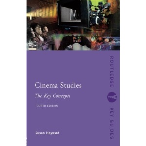Cinema Studies: The Key Concepts (Routledge Key Guides)