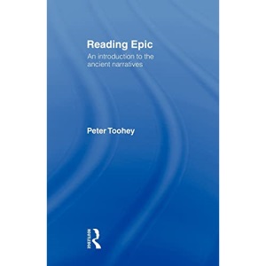 Reading Epic: An Introduction to the Ancient Narratives