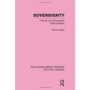 Sovereignty (Routledge Library Editions: Political Science Volume 37)