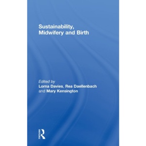 Sustainability, Midwifery and Birth