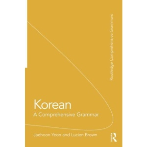 Korean: A Comprehensive Grammar (Comprehensive Grammars)