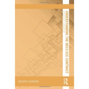 Understanding the NEC3 ECC Contract: A Practical Handbook