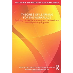 Psychological Theories of Learning in the Workplace (Routledge Psychology in Education)
