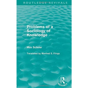 Problems of a Sociology of Knowledge (Routledge Revivals)