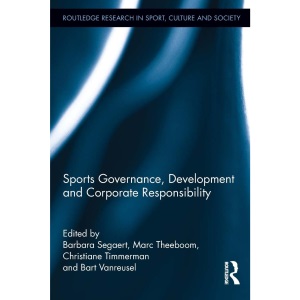 Sports Governance, Development and Corporate Responsibility (Routledge Research in Sport, Culture and Society)