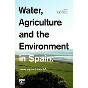 Water, Agriculture and the Environment in Spain: can we square the circle?
