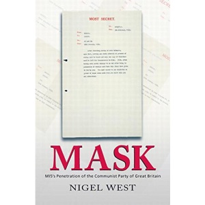 Mask: MI5's Penetration of the Communist Party of Great Britain