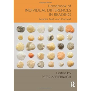 Handbook of Individual Differences in Reading: Reader, Text, and Context