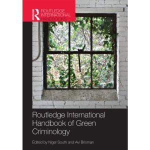 Routledge International Handbook of Green Criminology (Routledge International Handbooks)