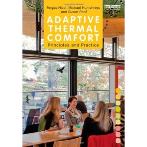 Adaptive Thermal Comfort: Principles and Practice