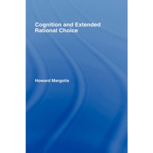 Cognition and Extended Rational Choice