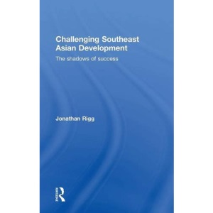 Challenging Southeast Asian Development: The shadows of success