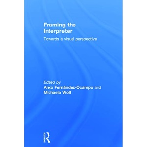 Framing the Interpreter: Towards a visual perspective