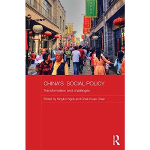 China's Social Policy: Transformation and Challenges (Comparative Development and Policy in Asia)