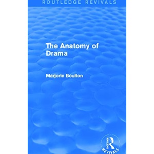 The Anatomy of Drama (Routledge Revivals)