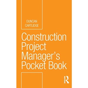 Construction Project Manager's Pocket Book (Routledge Pocket Books)