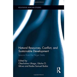 Natural Resources, Conflict, and Sustainable Development (Routledge African Studies)