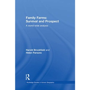 Family Farms: Survival and Prospect: A World-Wide Analysis (Routledge Studies in Human Geography)