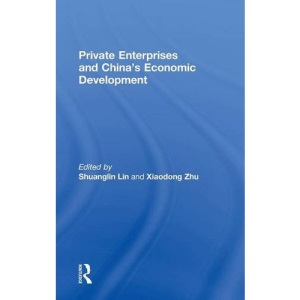Private Enterprises and China's Economic Development (Routledge Studies in the Growth Economies of Asia)