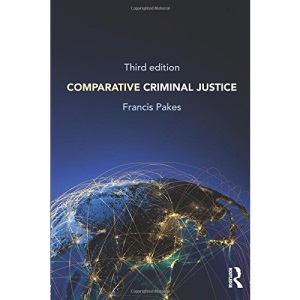 Comparative Criminal Justice: Third edition